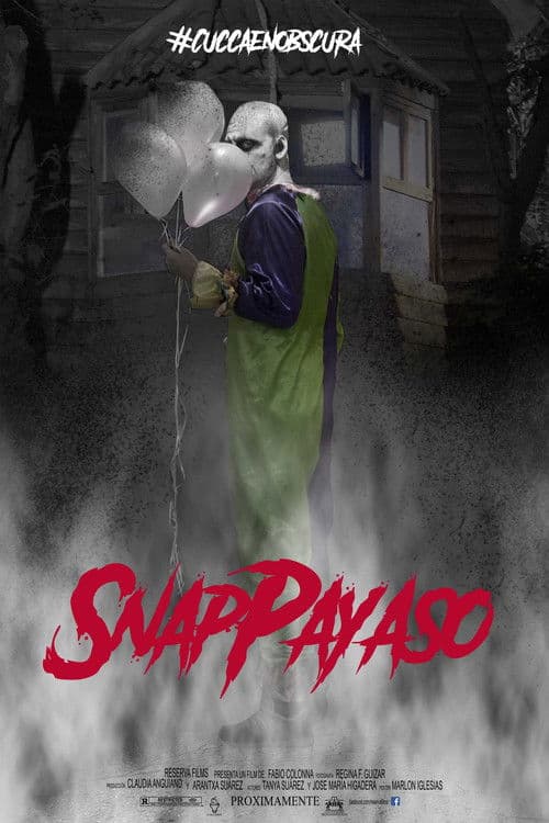Snap Payaso - #CuccaEnObscura poster