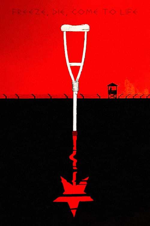 Freeze, Die, Come to Life poster