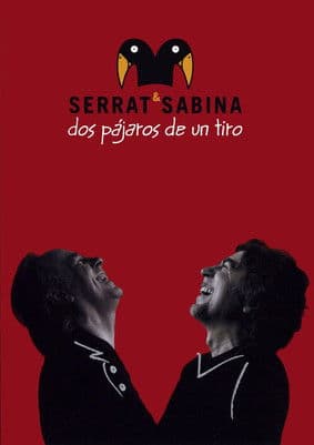 Serrat & Sabina - Dos Pájaros De Un Tiro poster