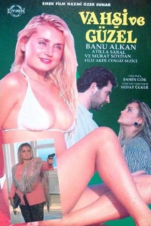 Vahşi ve Güzel poster