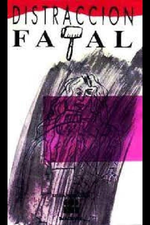 Distracción fatal poster