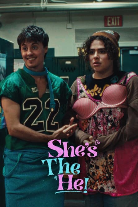 She's the He! poster