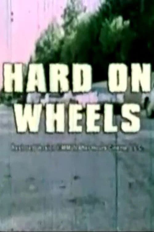 Hard on Wheels poster