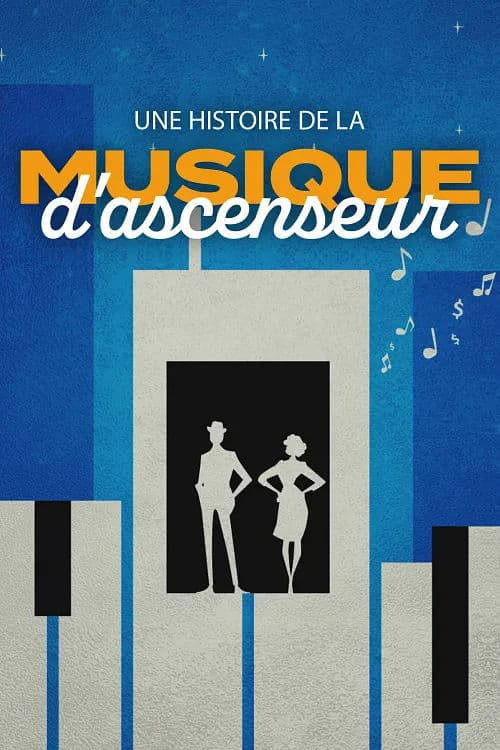 Une histoire de la musique d'ascenseur poster
