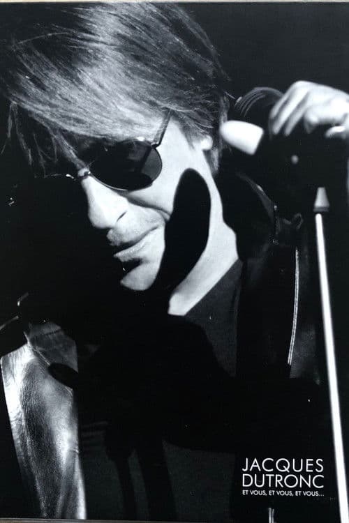 Jacques Dutronc - Et vous, et vous, et vous... poster