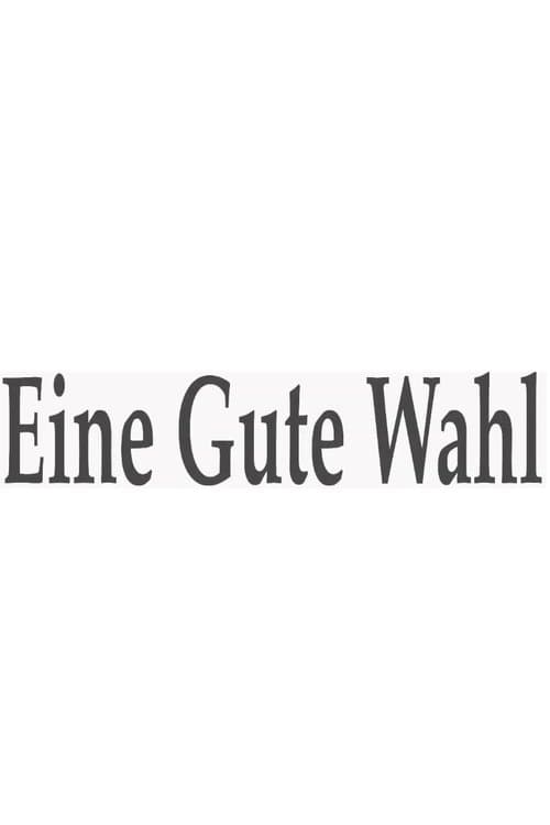 Eine gute Wahl poster