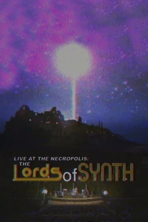 Live at the Necropolis: The Lords of Synth poster