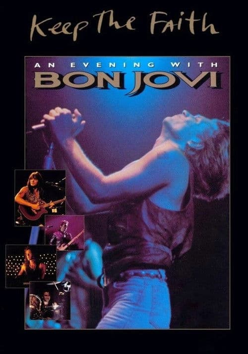 Keep the Faith: An Evening with Bon Jovi poster