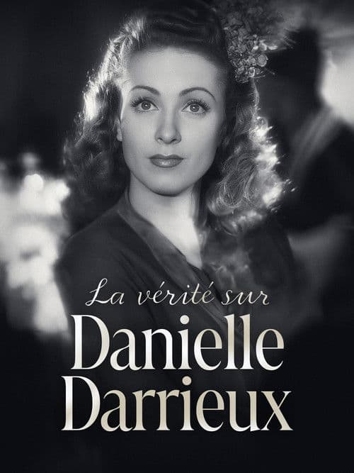 The Truth About Danielle Darrieux poster