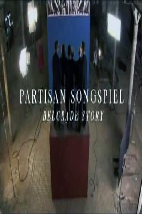 Partisan Songspiel. Belgrade Story poster