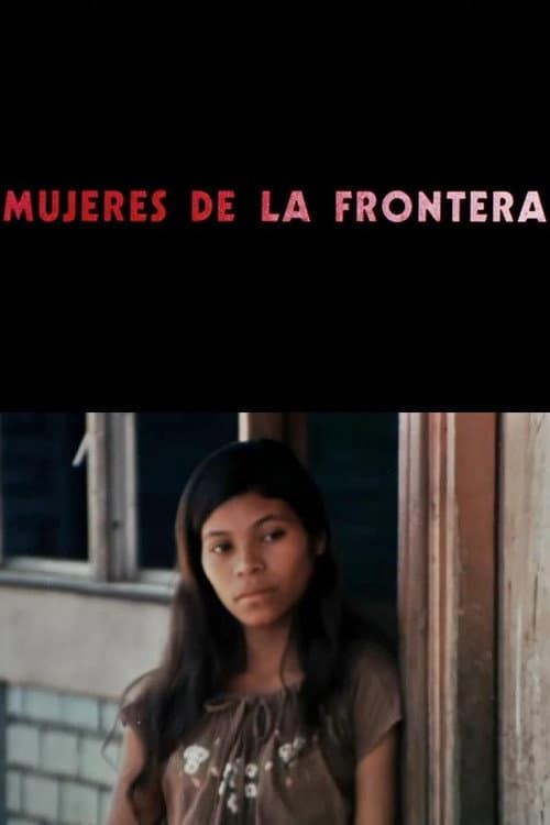 Mujeres de la frontera poster