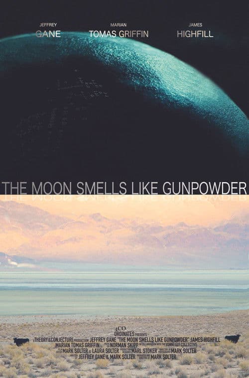 The Moon Smells Like Gunpowder poster