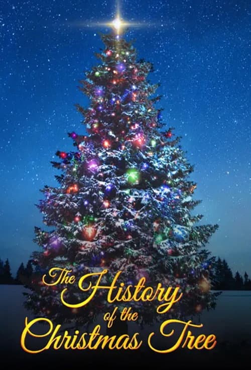 The History of the Christmas Tree poster