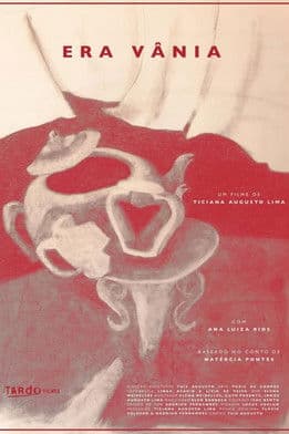 Era Vânia poster