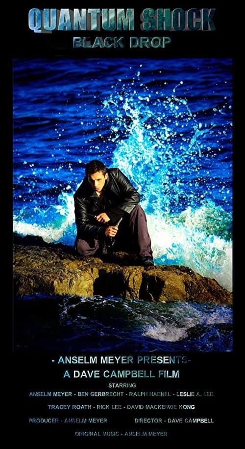 Quantum Shock: Black Drop poster