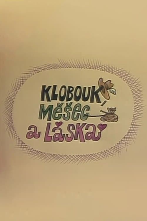 Klobouk, měšec a láska poster