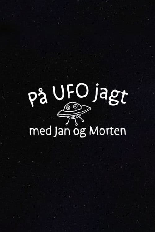 På UFO jagt med Jan og Morten poster