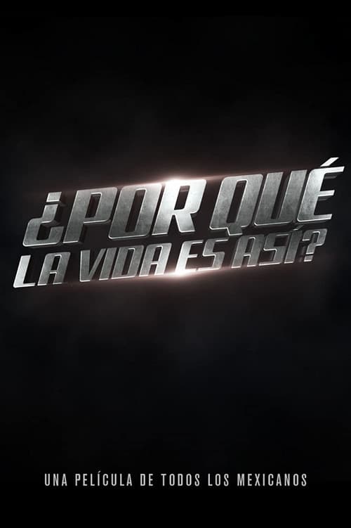 ¿Por qué la vida es así? poster