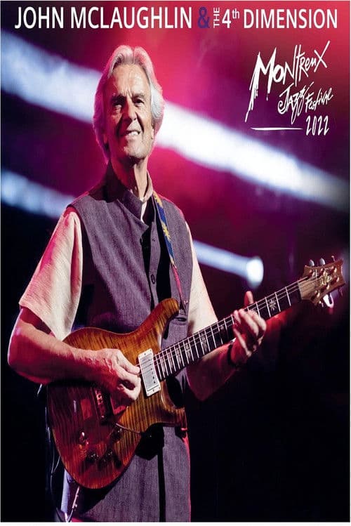 John McLaughlin and the 4th Dimension Live at Montreux Jazz Festival 2022 poster