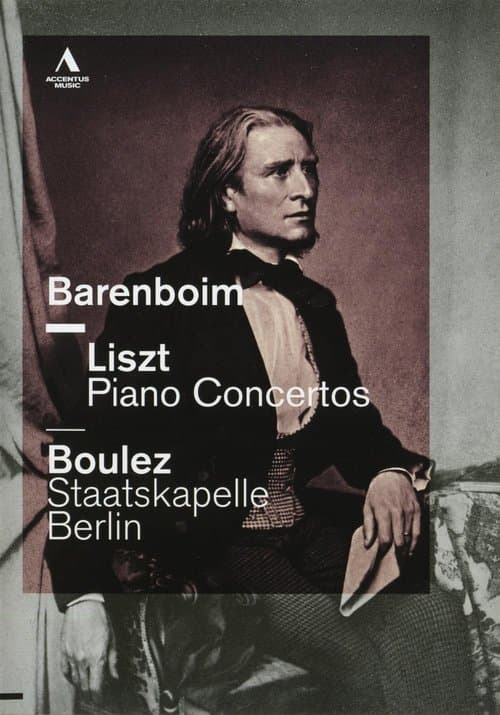 Liszt Piano Concertos  - Daniel Barenboim / Pierre Boulez - Staatskapelle Berlin poster