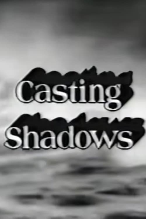 Casting Shadows poster