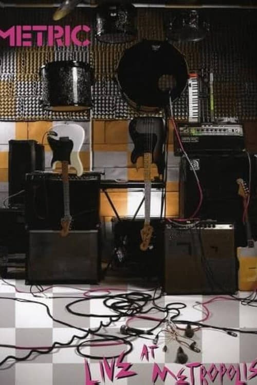 Metric: Live at Metropolis poster