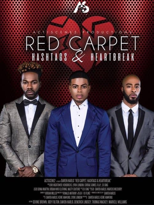 Red Carpet, Hashtags, Heartbreak! poster