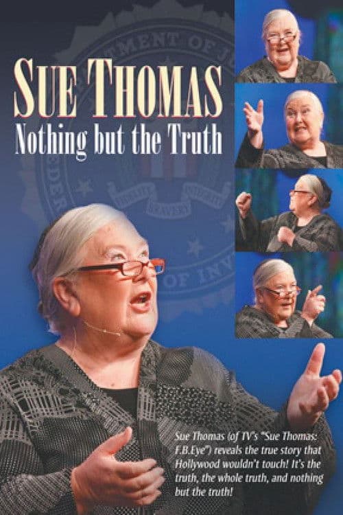 Sue Thomas: Nothing but the Truth poster