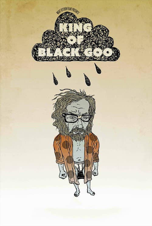 The King of Black Goo poster
