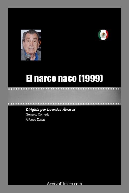 El narco naco poster
