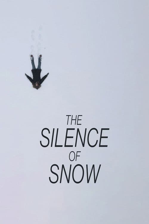 The Silence of Snow poster