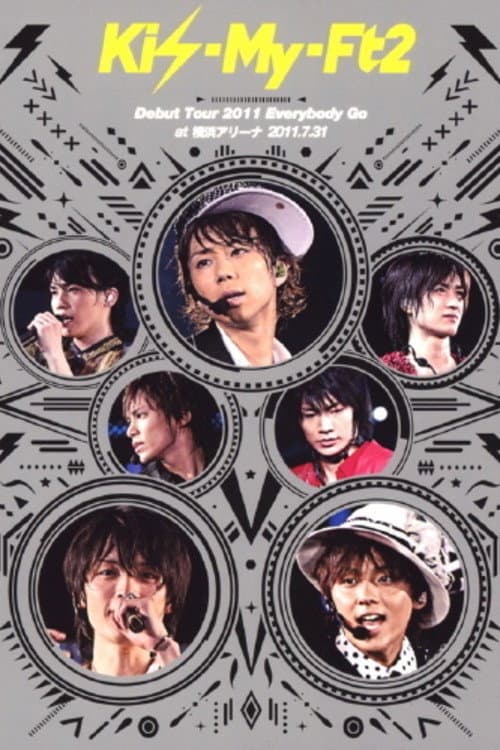 Kis-My-Ft2 Debut Tour 2011 Everybody Go at Yokohama Arena 2011.7.31 poster