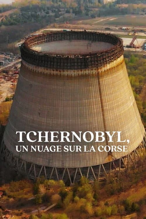 Tchernobyl, un nuage sur la Corse poster