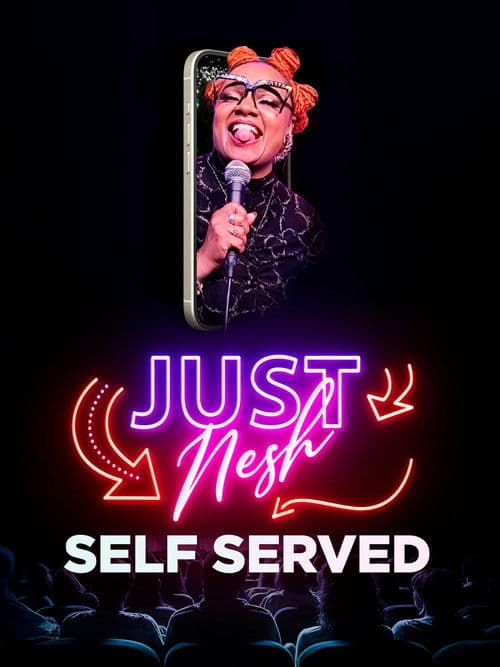 Just Nesh: Self Served poster
