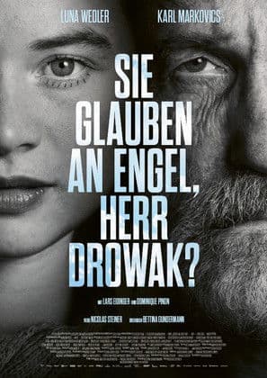 You Believe in Angels, Mr. Drowak? poster