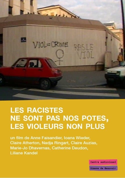 Les racistes ne sont pas nos potes, les violeurs non plus poster