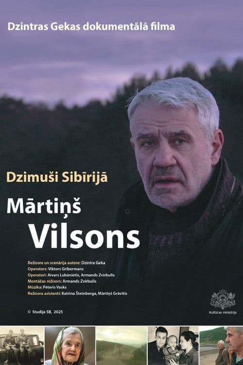 Dzimuši Sibīrijā. Mārtiņš Vilsons poster
