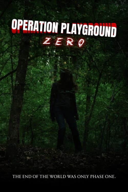 Operation Playground: Zero poster