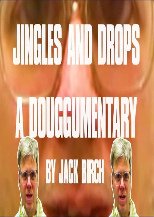 Jingles & Drops: A Douggumentary poster