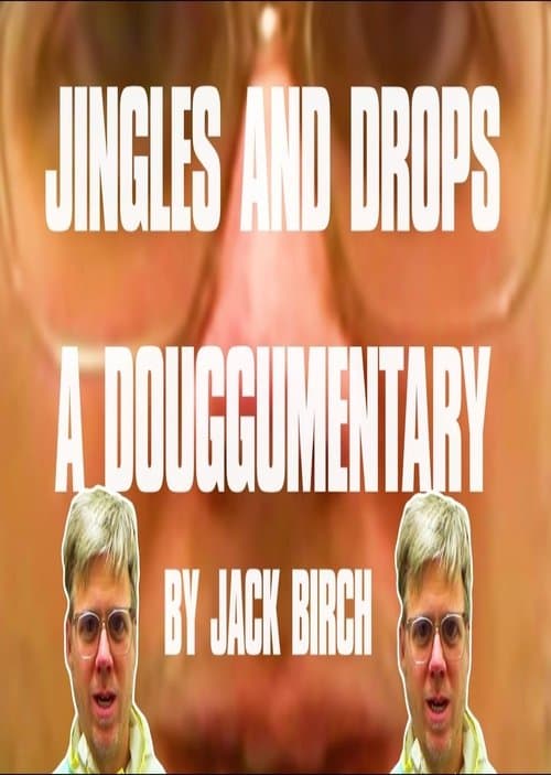 Jingles & Drops: A Douggumentary poster