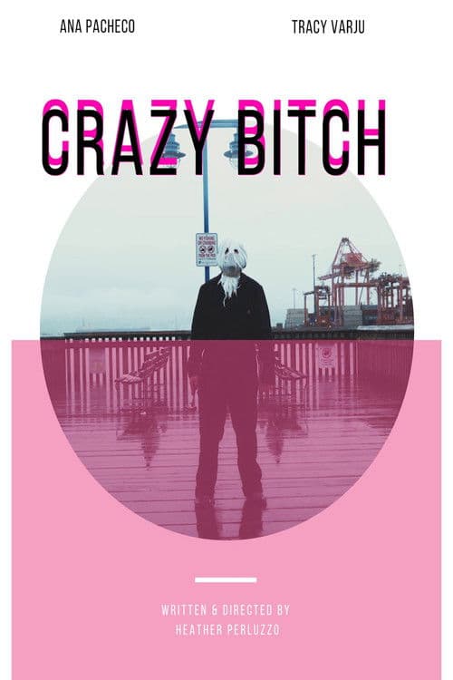 Crazy Bitch poster