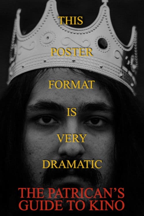 The Patrician's Guide To Kino poster