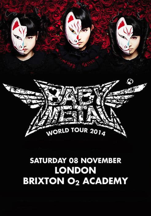 BABYMETAL WORLD TOUR 2014 - Live in London - O2 Brixton Academy poster