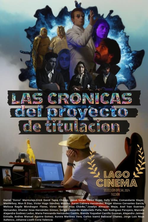 Las Crónicas del Proyecto de Titulación poster