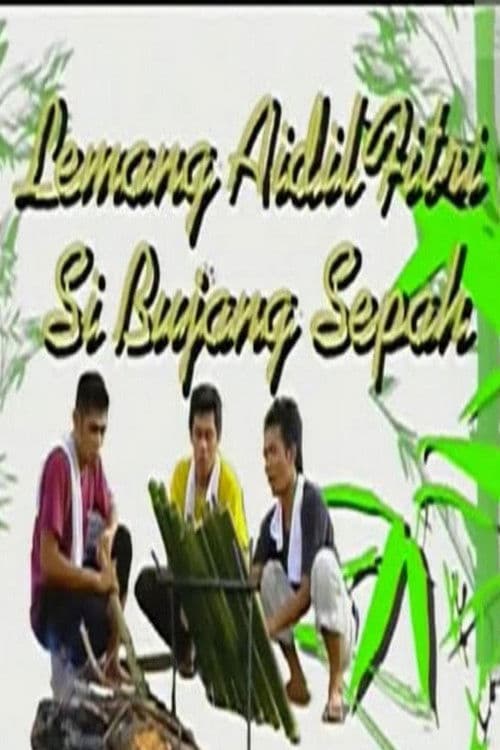 Lemang Aidilfitri Si Bujang Sepah poster