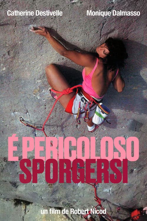 È Pericoloso Sporgersi poster