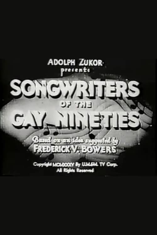 Songwriters of the Gay Nineties poster