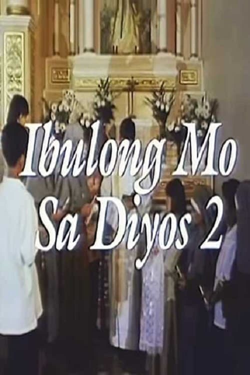 Ibulong Mo Sa Diyos 2 poster