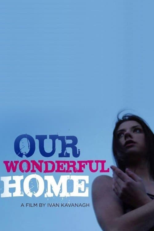 Our Wonderful Home poster