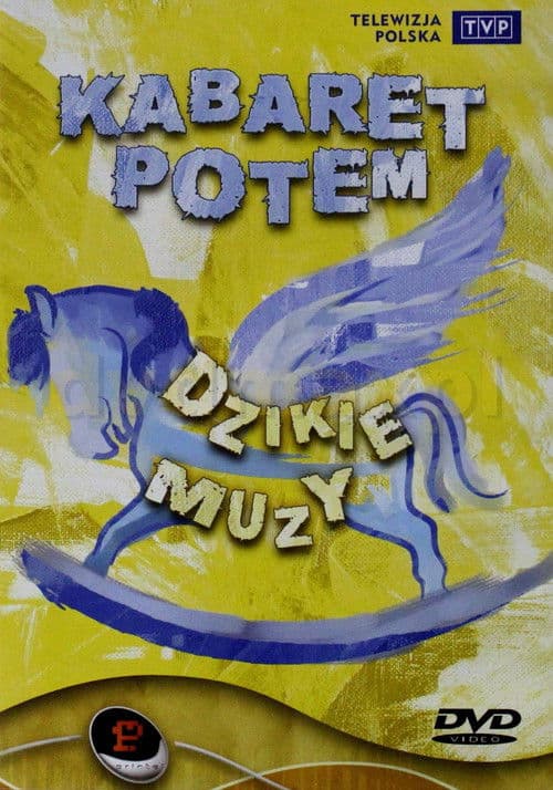 Kabaret Potem - Dzikie muzy poster